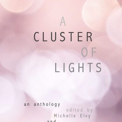 A CLUSTER OF LIGHTS anthology